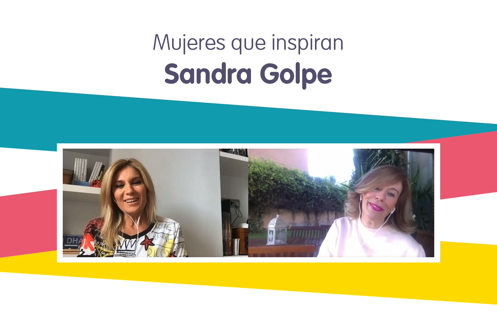 MUJERES QUE INSPIRAN – Sandra Golpe, periodista